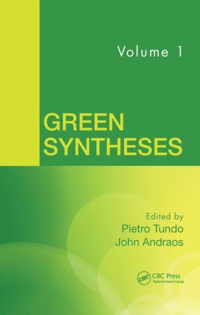 John Andraos, Pietro Tundo - Green Syntheses, Volume 1, E-bok