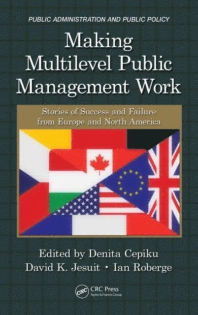 Ian Roberge, David K. Jesuit, Denita Cepiku - Making Multilevel Public Management Work, E-bok