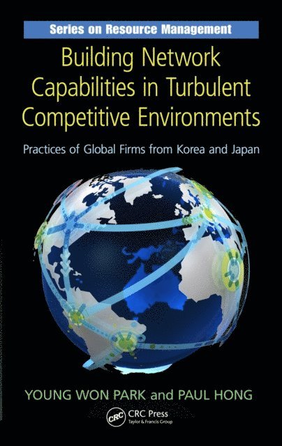 Paul Hong, Young Won Park - Building Network Capabilities in Turbulent Competitive Environments, E-bok