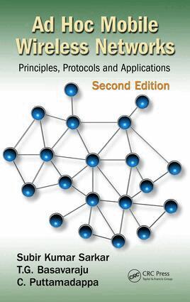 Subir Kumar Sarkar, T.G. Basavaraju, C. Puttamadappa - Ad Hoc Mobile Wireless Networks, E-bok