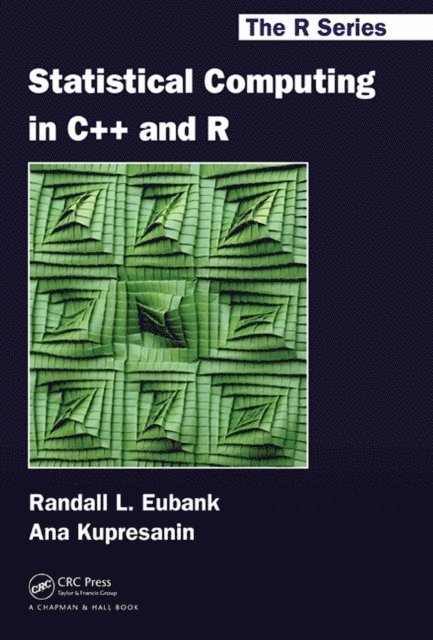 Ana Kupresanin, Randall L. Eubank - Statistical Computing in C++ and R, E-bok. Tillgänglighet: Lägg i varukorg