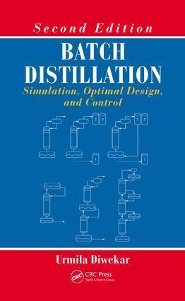 Urmila Diwekar - Batch Distillation, E-bok