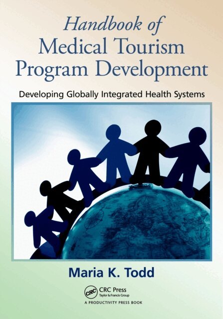 Maria K. Todd - Handbook of Medical Tourism Program Development, E-bok. Tillgänglighet: Lägg i varukorg