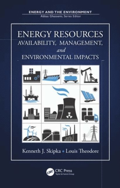 Louis Theodore, Kenneth J. Skipka - Energy Resources, E-bok