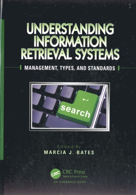 Marcia J. Bates - Understanding Information Retrieval Systems, E-bok. Tillgänglighet: Lägg i varukorg