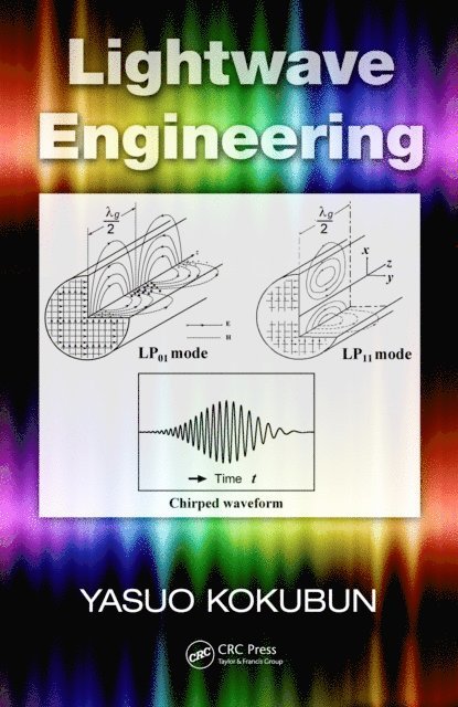 Yasuo Kokubun - Lightwave Engineering, E-bok