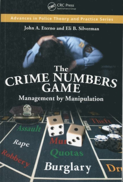 Eli B. Silverman, John A. Eterno - Crime Numbers Game, E-bok