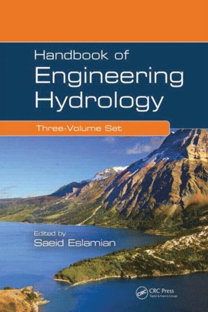 Saeid Eslamian - Handbook of Engineering Hydrology (Three-Volume Set), E-bok