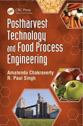 Amalendu Chakraverty - Postharvest Technology and Food Process Engineering, E-bok