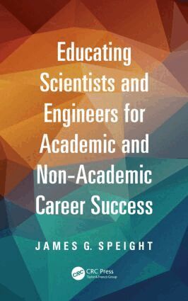 James Speight - Educating Scientists and Engineers for Academic and Non-Academic Career Success, Häftad. Tillgänglighet: Lägg i varukorg