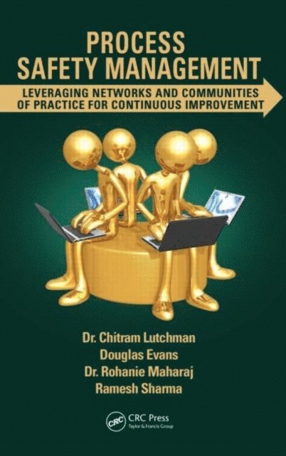 Ramesh Sharma, Rohanie Maharaj, Douglas Evans, Chitram Lutchman - Process Safety Management, E-bok