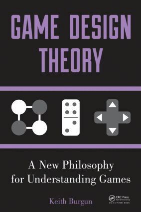 Keith Burgun - Game Design Theory, Häftad. Tillgänglighet: Lägg i varukorg