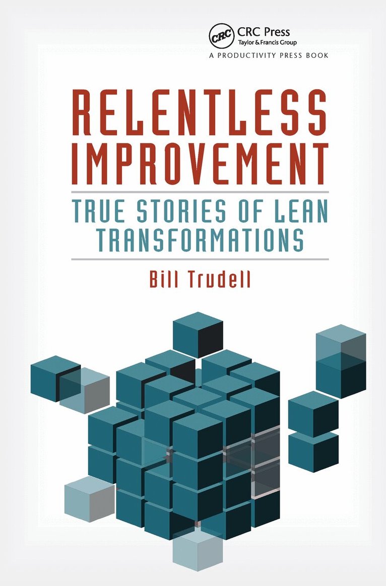 Bill Trudell - Relentless Improvement, Inbunden