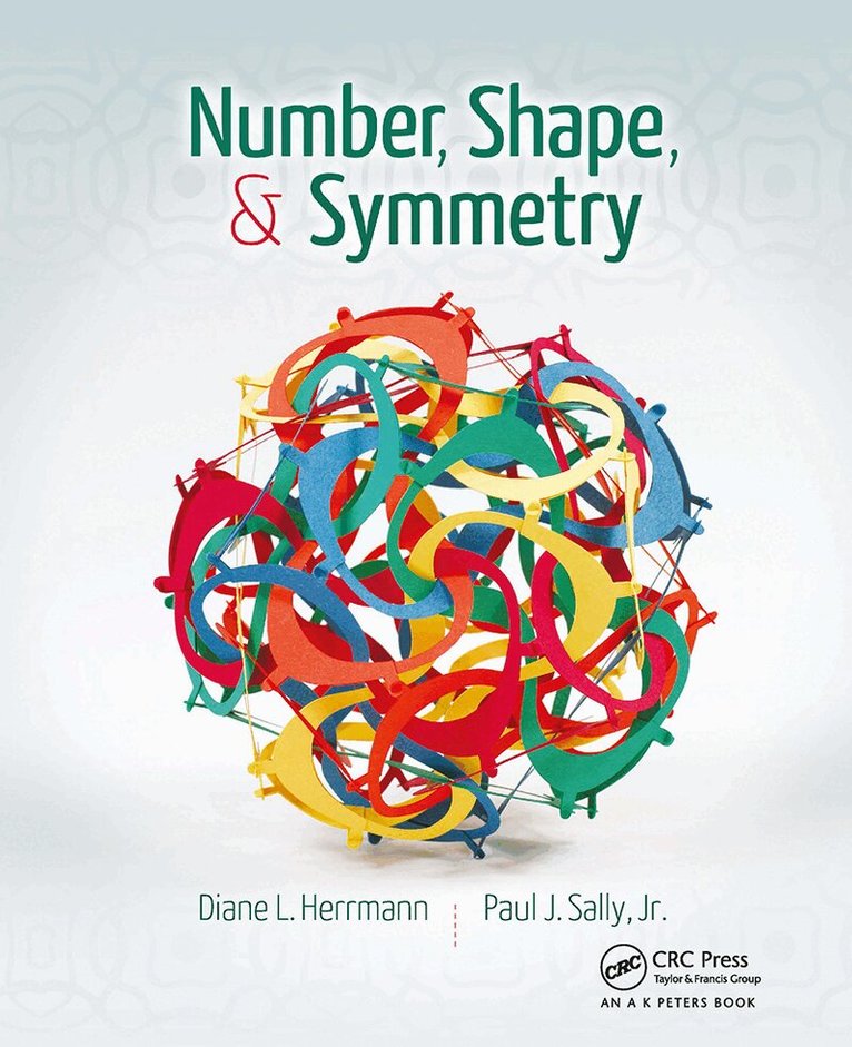 Diane L. Herrmann, Paul J. Sally Jr. - Number, Shape, & Symmetry, E-bok