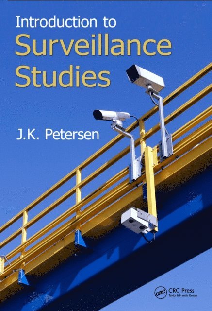J.K. Petersen - Introduction to Surveillance Studies, E-bok