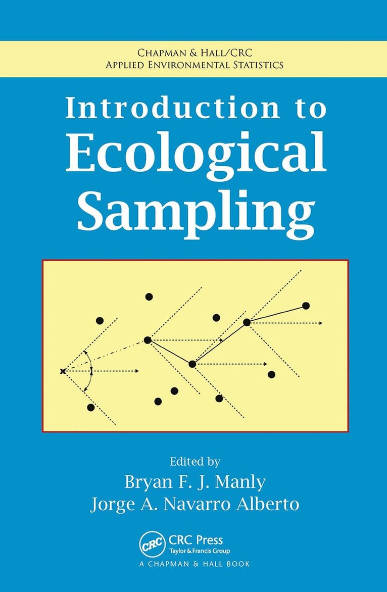 Bryan F.J. Manly, Jorge A. Navarro Alberto - Introduction to Ecological Sampling, E-bok