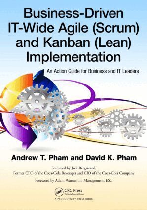 Andrew Thu Pham, David Khoi Pham - Business-Driven IT-Wide Agile (Scrum) and Kanban (Lean) Implementation, Häftad