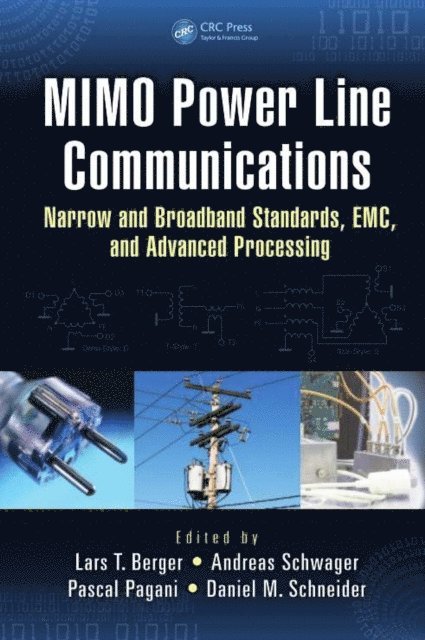 Daniel Schneider, Pascal Pagani, Andreas Schwager, Lars Torsten Berger - MIMO Power Line Communications, E-bok
