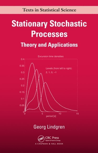 Georg Lindgren - Stationary Stochastic Processes, E-bok