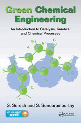 S. Suresh, S. Sundaramoorthy - Green Chemical Engineering, E-bok