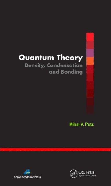 Mihai V. Putz - Quantum Theory, E-bok