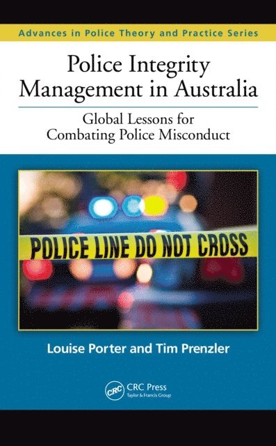 Tim Prenzler, Louise Porter - Police Integrity Management in Australia, E-bok
