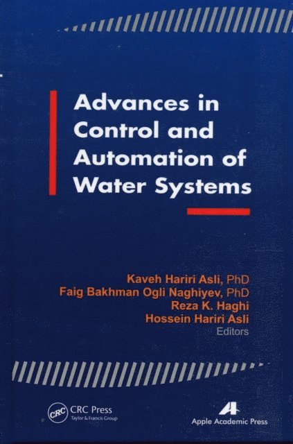 Hossien Hariri Asli, Reza Khodaparast Haghi, Faig Bakhman Ogli Naghiyev, Kaveh Hariri Asli - Advances in Control and Automation of Water Systems, E-bok