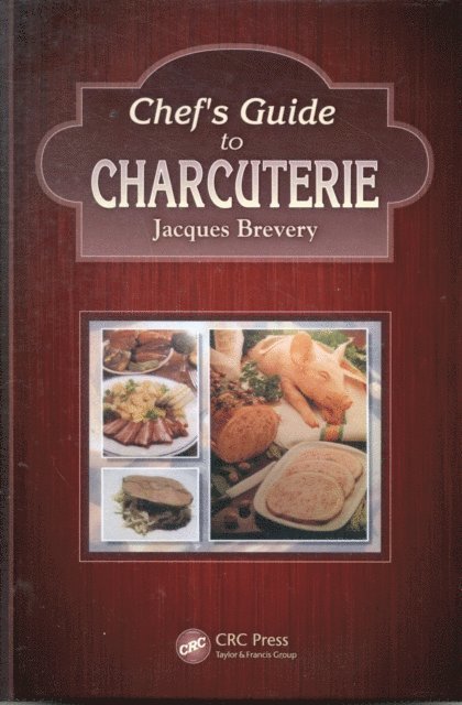 Jacques Brevery - Chef's Guide to Charcuterie, E-bok