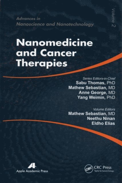 Eldho Elias, Neethu Ninan, Mathew Sebastian - Nanomedicine and Cancer Therapies, E-bok