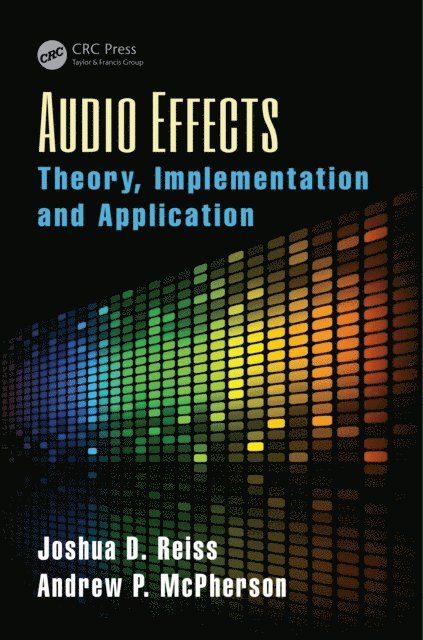 Andrew P. McPherson, Joshua D. Reiss - Audio Effects, E-bok