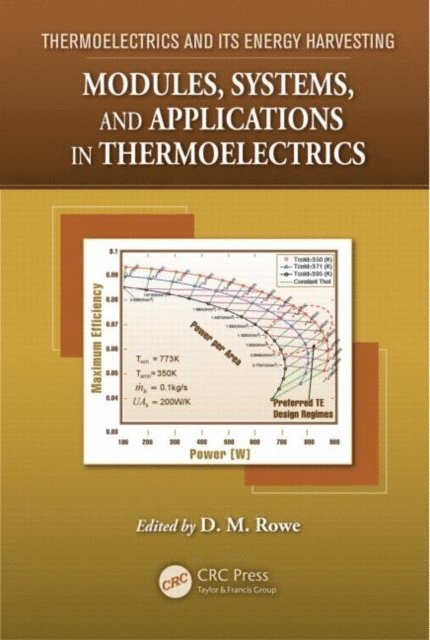 David Michael Rowe - Modules, Systems, and Applications in Thermoelectrics, E-bok