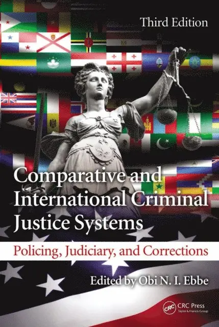Dale June, Obi N. I. Ebbe - Comparative and International Criminal Justice Systems, E-bok. Tillgänglighet: Lägg i varukorg