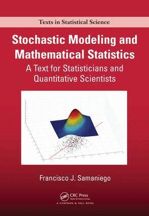 Francisco J. Samaniego - Stochastic Modeling and Mathematical Statistics, E-bok