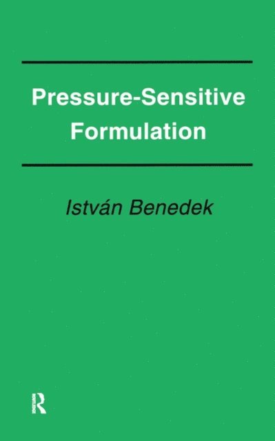 Istvan Benedek - Pressure-Sensitive Formulation, E-bok
