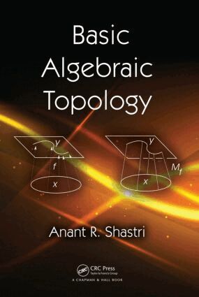 Anant R. Shastri - Basic Algebraic Topology, Inbunden