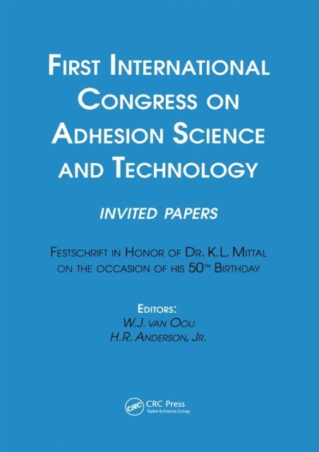 Jr. Anderson, van Ooij - First International Congress on Adhesion Science and Technology---invited papers, E-bok
