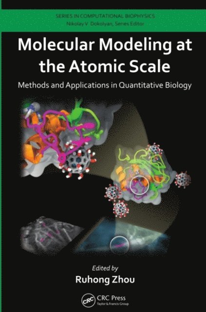 Ruhong Zhou - Molecular Modeling at the Atomic Scale, E-bok