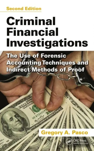 Dale L. June, Gregory A. Pasco - Criminal Financial Investigations, E-bok. Tillgänglighet: Lägg i varukorg