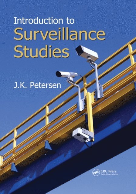 J.K. Petersen - Introduction to Surveillance Studies, E-bok