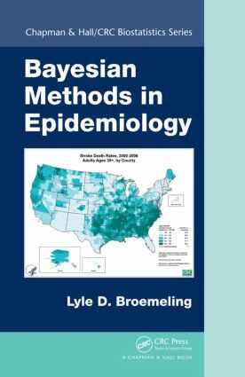 Lyle D. Broemeling - Bayesian Methods in Epidemiology, Inbunden. Tillgänglighet: Lägg i varukorg