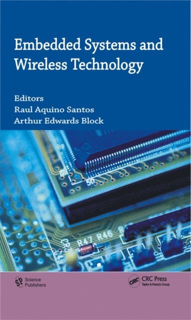 Arthur Edwards Block, Raul A. Santos - Embedded Systems and Wireless Technology, E-bok