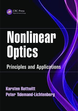 Karsten Rottwitt, Peter Tidemand-Lichtenberg - Nonlinear Optics, E-bok