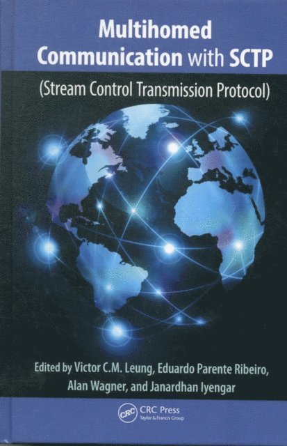 Janardhan Iyengar, Alan Wagner, Eduardo Parente Ribeiro, Victor C.M. Leung - Multihomed Communication with SCTP (Stream Control Transmission Protocol), E-bok