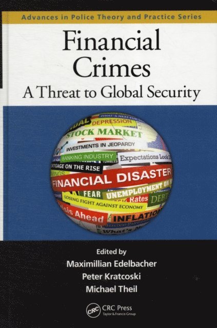 Michael Theil, Peter Kratcoski, Maximilian Edelbacher - Financial Crimes, E-bok