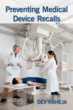 Dev Raheja - Preventing Medical Device Recalls, Inbunden