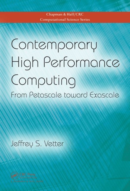 Jeffrey S. Vetter - Contemporary High Performance Computing, E-bok