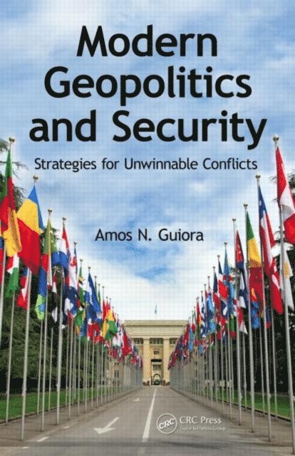 Amos N. Guiora - Modern Geopolitics and Security, E-bok