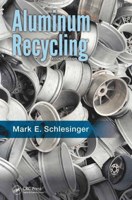 Mark E. Schlesinger - Aluminum Recycling, E-bok