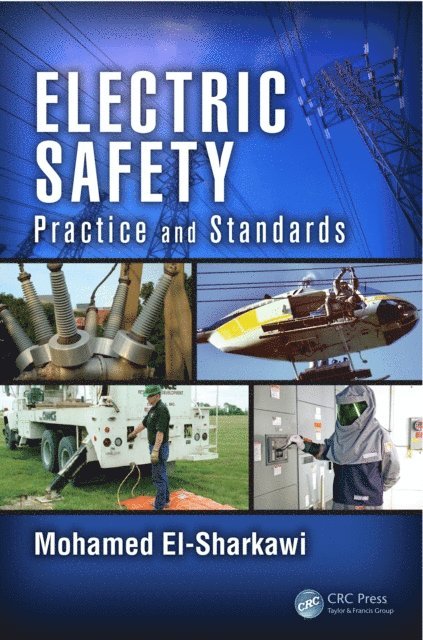 Mohamed A. El-Sharkawi - Electric Safety, E-bok