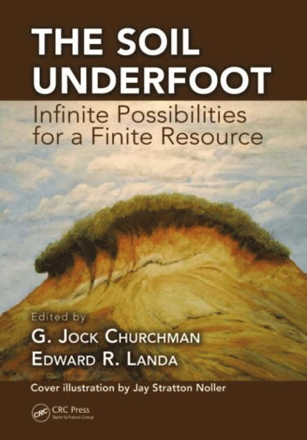 Edward R. Landa, G. Jock Churchman - Soil Underfoot, E-bok